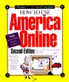 How to Use America Online (How It Works Series (Emeryville, Calif.).) - Elaine Madison