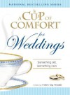 A Cup of Comfort for Weddings: Something Old, Something New - Helen Kay Polaski