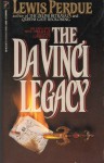 The Da Vinci Legacy - Lewis Perdue