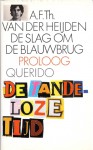 De slag om de blauwburg - A.F.Th. van der Heijden