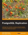 PostgreSQL Replication - Zoltan Boszormenyi, Hans-Jurgen Schonig