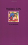 Trusting Soul: Collected Stories & Drawings - Brian Andreas