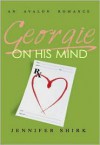 Georgie on His Mind - Jennifer Shirk