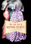 The Lost Art of Keeping Secrets - Eva Rice