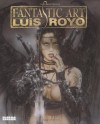 Fantastic Art - Luis Royo, Antonio Altarriba