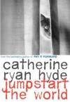 Jumpstart the World - Catherine Ryan Hyde
