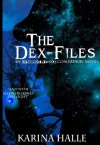 The Dex-Files (Experiment in Terror #5.7) - Karina Halle