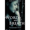 Word and Breath (Wordless Chronicles, #1) - Susannah Noel