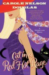 Cat in a Red Hot Rage (Midnight Louie Mystery, Book 19) - Carole Nelson Douglas