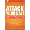 Attack Your Day!: Before It Attacks You - Mark Woods, Trapper Woods