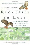 Red-Tails in Love: PALE MALE'S STORY--A True Wildlife Drama in Central Park - Marie Winn