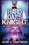 Hard Day's Knight - John G. Hartness