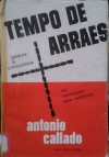 Tempo de Arraes: padres e comunistas na revolução sem violência - Antonio Callado