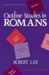 Outline Studies in Romans - Robert Lee