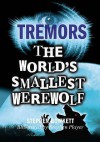 The World's Smallest Werewolf - Stephen Bowkett, Stephen