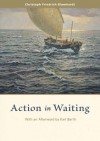 Action In Waiting - Christoph Blumhardt