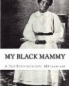 My Black Mammy - Thomas Jefferson Penn, Danny Davis