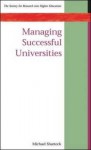 Managing Successful Universities - Michael Shattock