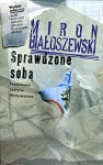 Sprawdzone sobą. Wiersze wybrane - Miron Białoszewski