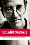 Bolaño Salvaje - Edmundo Paz Soldán, Gustavo Faverón Patriau