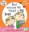 But, Excuse Me, That Is My Book - Lauren Child, Bridget Hurst, Carol Noble, Tiger Aspect