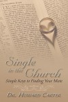 Single in the Church: Simple Keys to Finding Your Mate - Howard Carter
