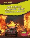 Who Rolls Through Fire?: Working on a Movie Set. Mary Meinking - Meinking, Mary Meinking, Mary Chambers