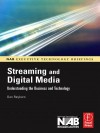 Streaming and Digital Media: Understanding the Business and Technology - Dan Rayburn