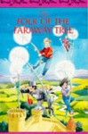 The Folk Of The Faraway Tree - Enid Blyton