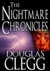 The Nightmare Chronicles - Douglas Clegg