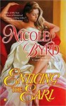 Enticing the Earl - Nicole Byrd