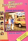 Good-bye Stacey, Good-bye (The Baby-Sitters Club, #13) - Ann M. Martin