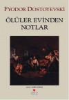 Ölüler Evinden Notlar - Fyodor Dostoyevsky, Sabri Gürses