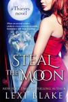 Steal the Moon - Lexi Blake