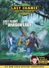 Last Flight of the Dragon Lady (Last Chance Detectives) - Bob Vernon, Focus on the Family