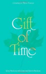 Gift of Time: A Family's Diary of Cancer - Rory MacLean