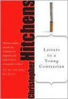 Letters to a Young Contrarian - Christopher Hitchens