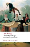 Three Major Plays: Fuente Ovejuna/The Kight from Olmedo/Punishment Without Revenge - Lope de Vega, Gwynne Edwards