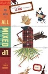 All Mixed Up: A Mix-and-Match Book - Carin Berger