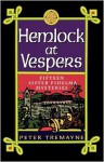 Hemlock at Vespers (Mysteries of Ancient Ireland featuring Sister Fidelma of Cashel) - Peter Tremayne