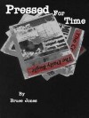 Pressed for Time (Book 4) - Bruce Jones