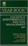 The Year Book of Anesthesiology and Pain Management 2007 - David H. Chestnut