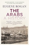 The Arabs: A History - Second Edition - Eugene Rogan