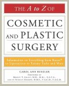 The A to Z of Cosmetic and Plastic Surgery - Carol Ann Rinzler, Robert T. Grant, Stanley Darrow