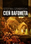 Cień Bafometa - Stefan Grabiński