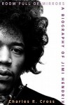 Room Full of Mirrors: A Biography of Jimi Hendrix (Audio) - Charles R. Cross, Lloyd James