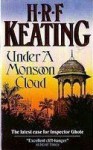 Under a Monsoon Cloud (Inspector Ghote, #15) - H.R.F. Keating