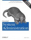 Essential System Administration: Tools and Techniques for Linux and Unix Administration - Æleen Frisch