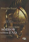 Sorrow Without End - Priscilla Royal