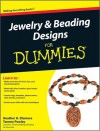 Jewelry and Beading Designs for Dummies - Heather Dismore, Tammy Powley